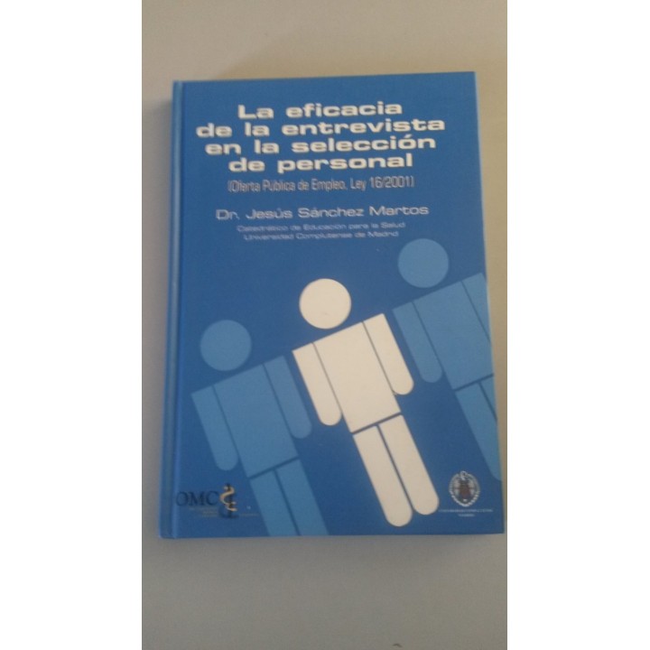 La eficacia de la entrevista en la seleccion de personal. Incluye CD ROM